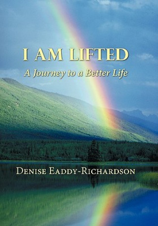 Книга I am Lifted Denise Eaddy-Richardson