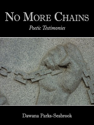 Knjiga No More Chains Dawana Parks-Seabrook