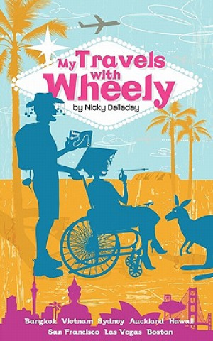 Kniha My Travels with Wheely Nicky Dalladay