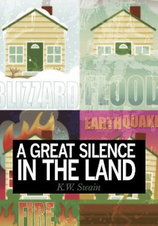 Livre Great Silence in the Land K W Swain