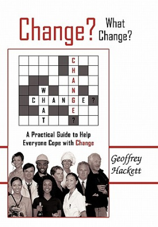 Libro Change? What Change? Geoffrey Hackett