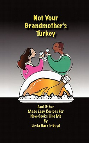 Carte Not Your Grandmother's Turkey Linda Harris-Boyd