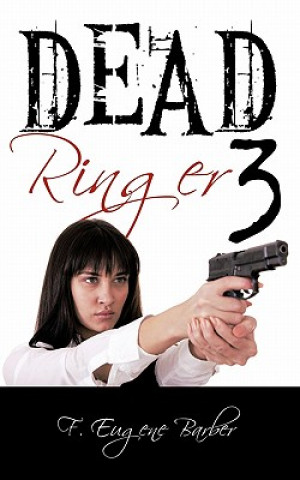 Книга Dead Ringer 3 and Windfall F Eugene Barber