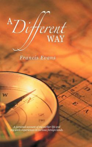 Knjiga Different Way Reverend Francis Evans