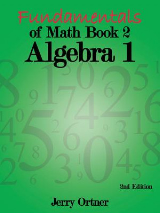 Kniha Fundamentals of Math Book 2 Algebra 1 Jerry Ortner