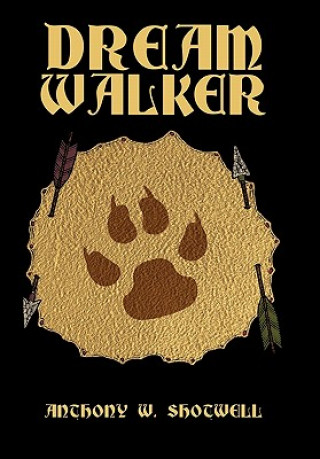 Livre Dreamwalker Anthony W Shotwell