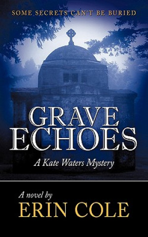 Kniha Grave Echoes Erin Cole