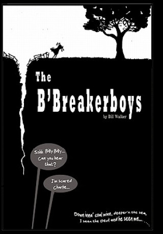 Carte B'Breaker Boys Bill Walker