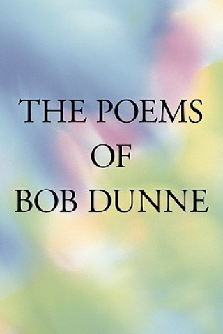 Carte Poems Of Bob Dunne Bob Dunne