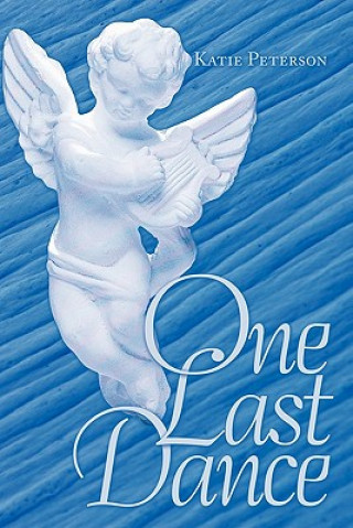 Buch One Last Dance Katie Peterson