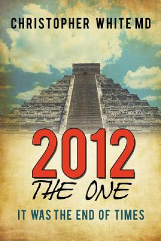 Book 2012 - The One Christopher White MD