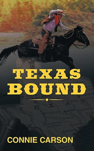 Book Texas Bound Connie Carson