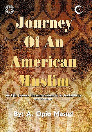 Libro Journey of An American Muslim A Opio Masud