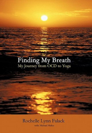 Könyv Finding My Breath Rochelle Lynn Falack
