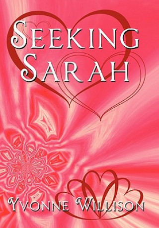 Kniha Seeking Sarah Yvonne Willison