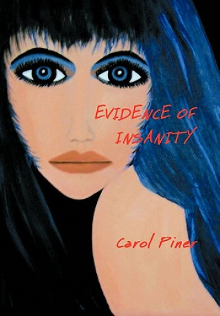 Kniha Evidence of Insanity Carol Piner