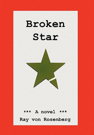 Книга Broken Star Ray Von Rosenberg
