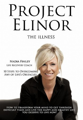 Книга Project Elinor Nadia Finley (Life Recovery Coach)