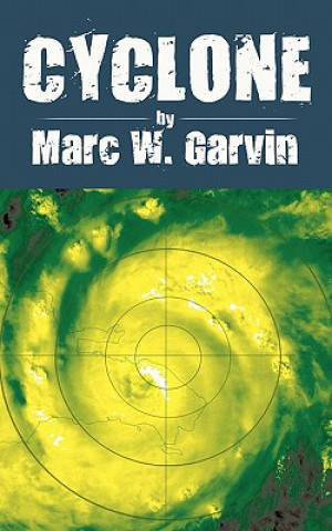 Knjiga Cyclone Marc W Garvin