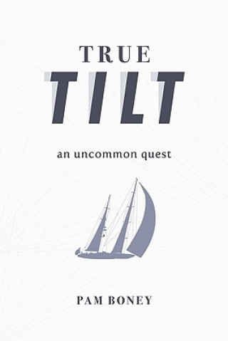 Buch True Tilt Pam Boney