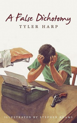 Book False Dichotomy Tyler Harp