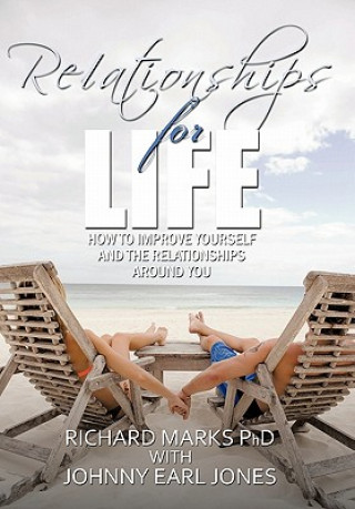 Könyv Relationships for Life Richard Marks Phd
