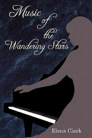 Knjiga Music of the Wandering Stars Elena Clark