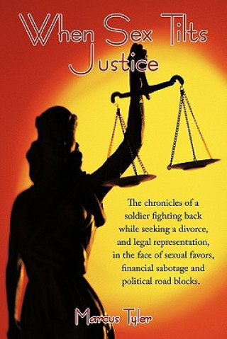 Книга When Sex Tilts Justice Marcus Tyler