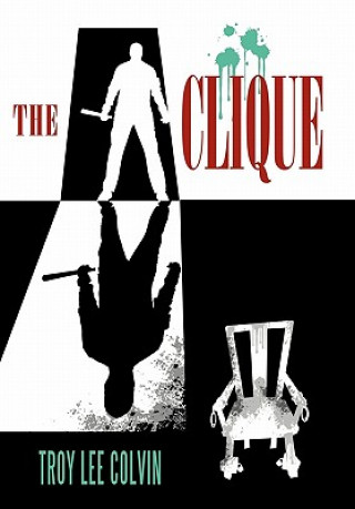 Книга Clique Troy Lee Colvin