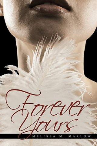 Carte Forever Yours Melissa M Marlow