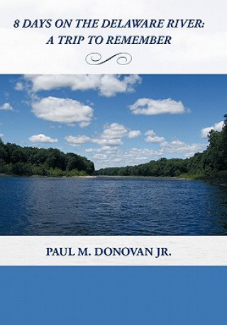 Kniha 8 Days on the Delaware River Donovan