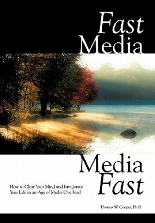 Carte Fast Media, Media Fast Thomas W Cooper Ph D