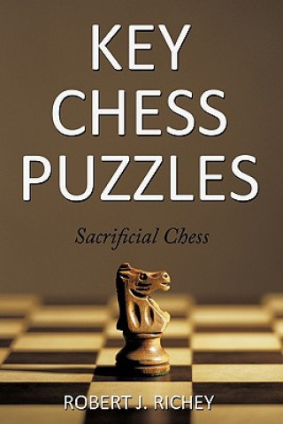 Könyv Key Chess Puzzles Robert J Richey