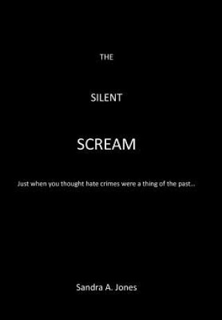Könyv Silent Scream Sandra A Jones