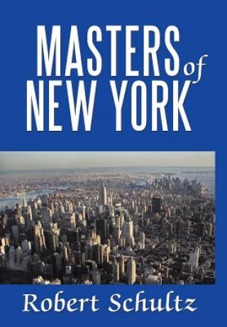 Książka Masters of New York Schultz