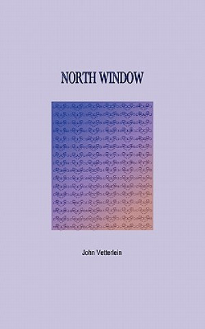 Buch North Window John Vetterlein