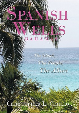 Carte Spanish Wells Bahamas Christopher L Cirillo