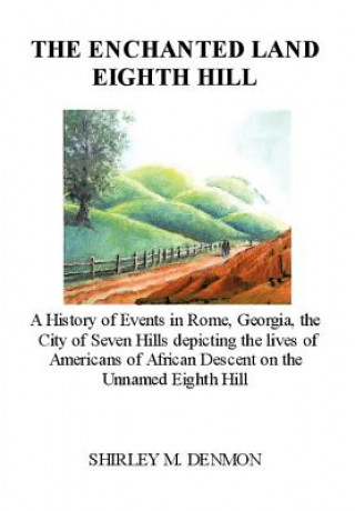 Boek Enchanted Land Eighth Hill Shirley M Denmon