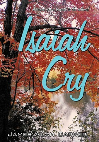 Livre Isaiah Cry James Alan Carner