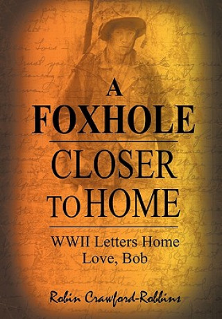 Könyv Foxhole Closer to Home Robin Crawford - Robbins