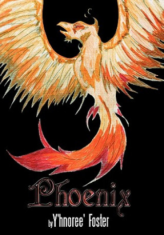 Boek Phoenix Y'Hnoree' Foster