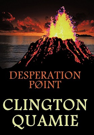 Book Desperation Point Clington Quamie