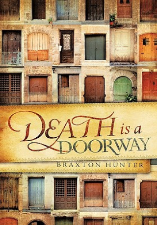 Kniha Death is a Doorway Braxton Hunter