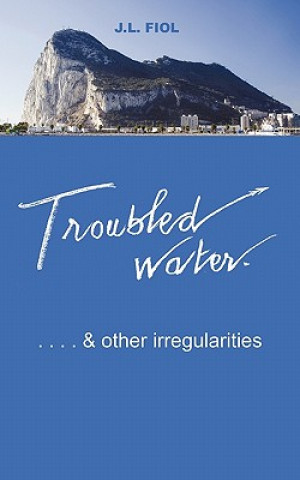 Knjiga Troubled Water J L Fiol