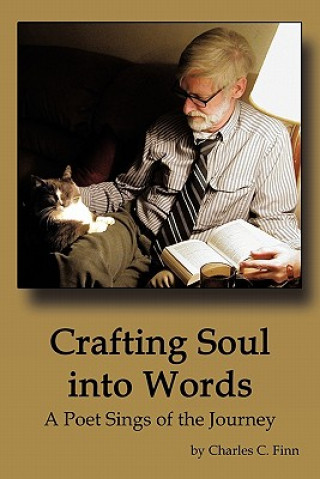 Kniha Crafting Soul Into Words Charles C Finn