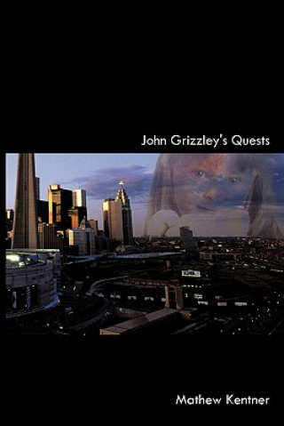 Kniha John Grizzley's Quests Mathew Kentner