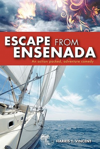 Книга Escape from Ensenada Harris T Vincent