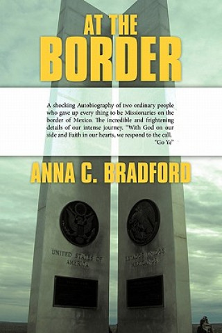 Kniha At The Border Anna C Bradford