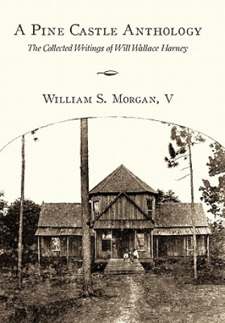 Buch Pine Castle Anthology William S Morgan V