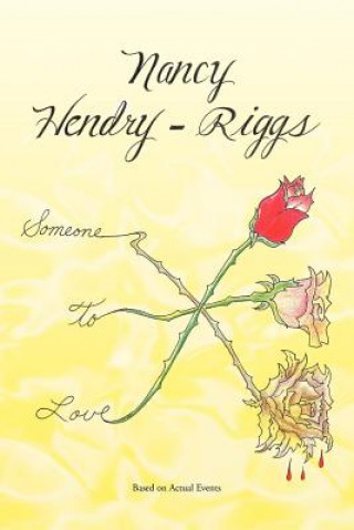 Kniha Someone to Love Nancy Hendry-Riggs